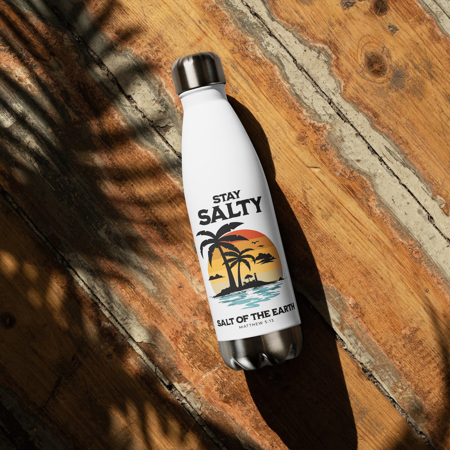 Stay Salty Salt of the Earth Matthew 5:13 Stainless steel water bottle