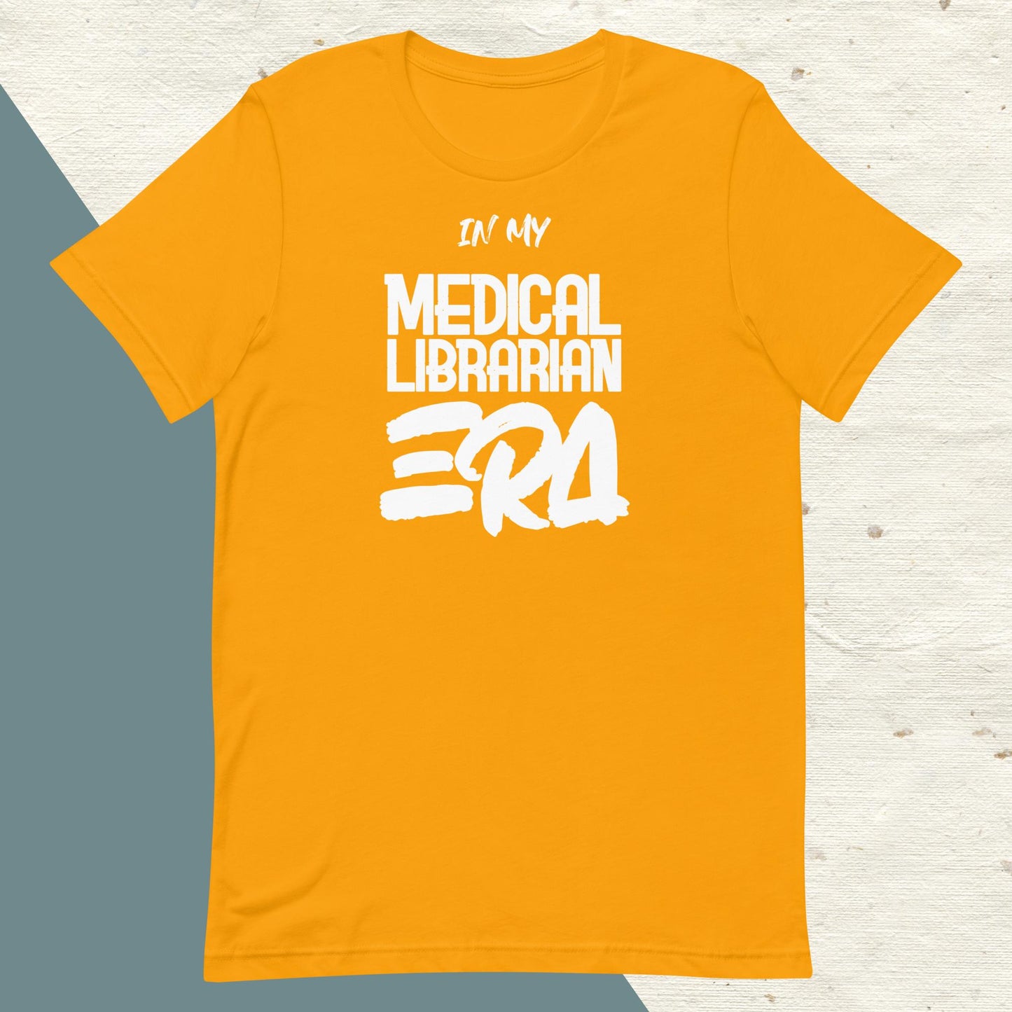 ADULT "In my MEDICAL LIBRARIAN ERA" academic librarian tee shirt