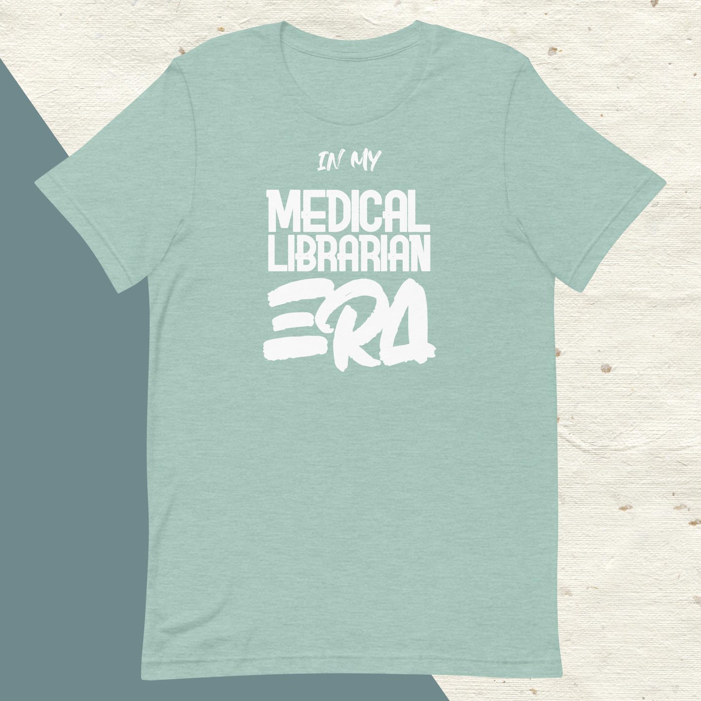 ADULT "In my MEDICAL LIBRARIAN ERA" academic librarian tee shirt