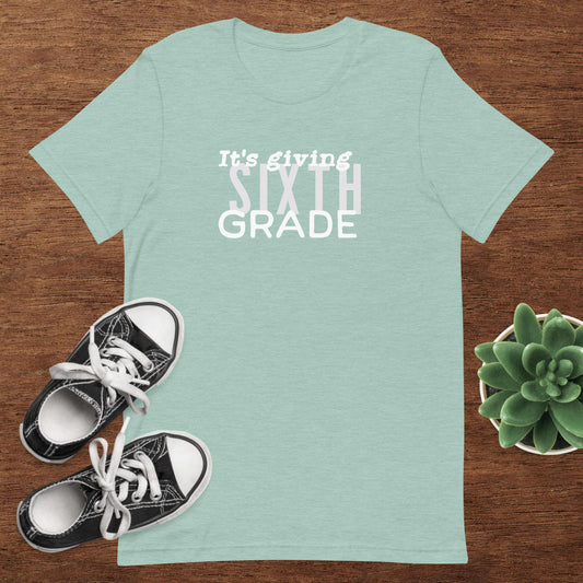 ADULT SIZE "It's Giving 6th Grade" Back to School Back 2 School new grade level shirt for teacher or student