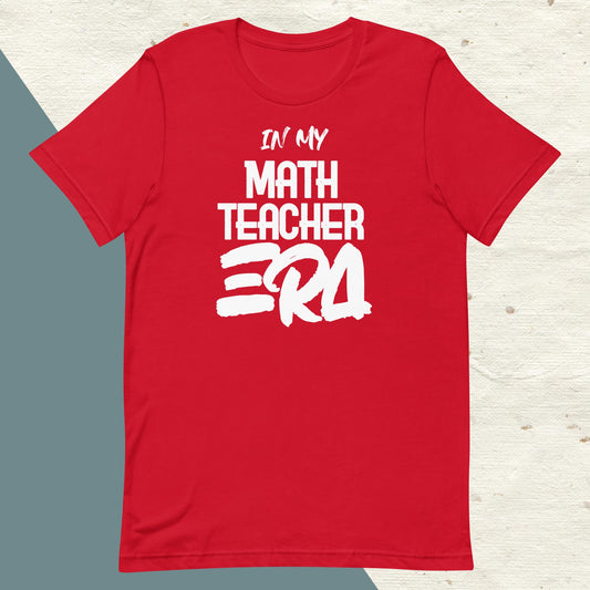 ADULT "In my MATH TEACHER ERA" back to school tee t shirt