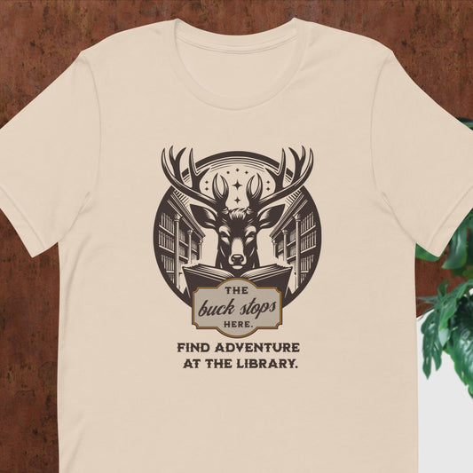 ADULT "Buck Stops Here" (at the Library) Library Worker Librarian Media Specialist Summer Reading "Adventure Begins at the Library"T-Shirt Gift Tshirt